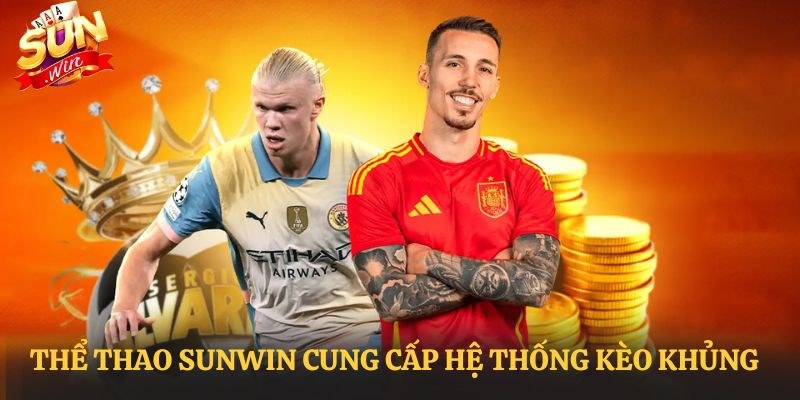 Sports vẫn luôn là chuyên mục đặc biệt được người chơi ưa thích